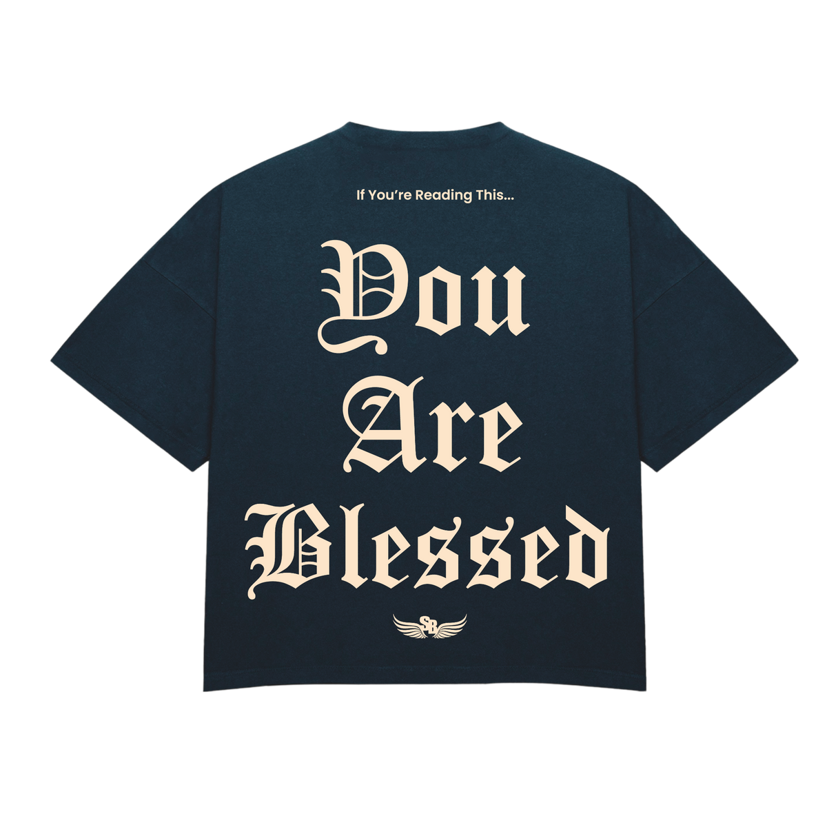 Stay Blessed - You Are Blessed T-Shirt