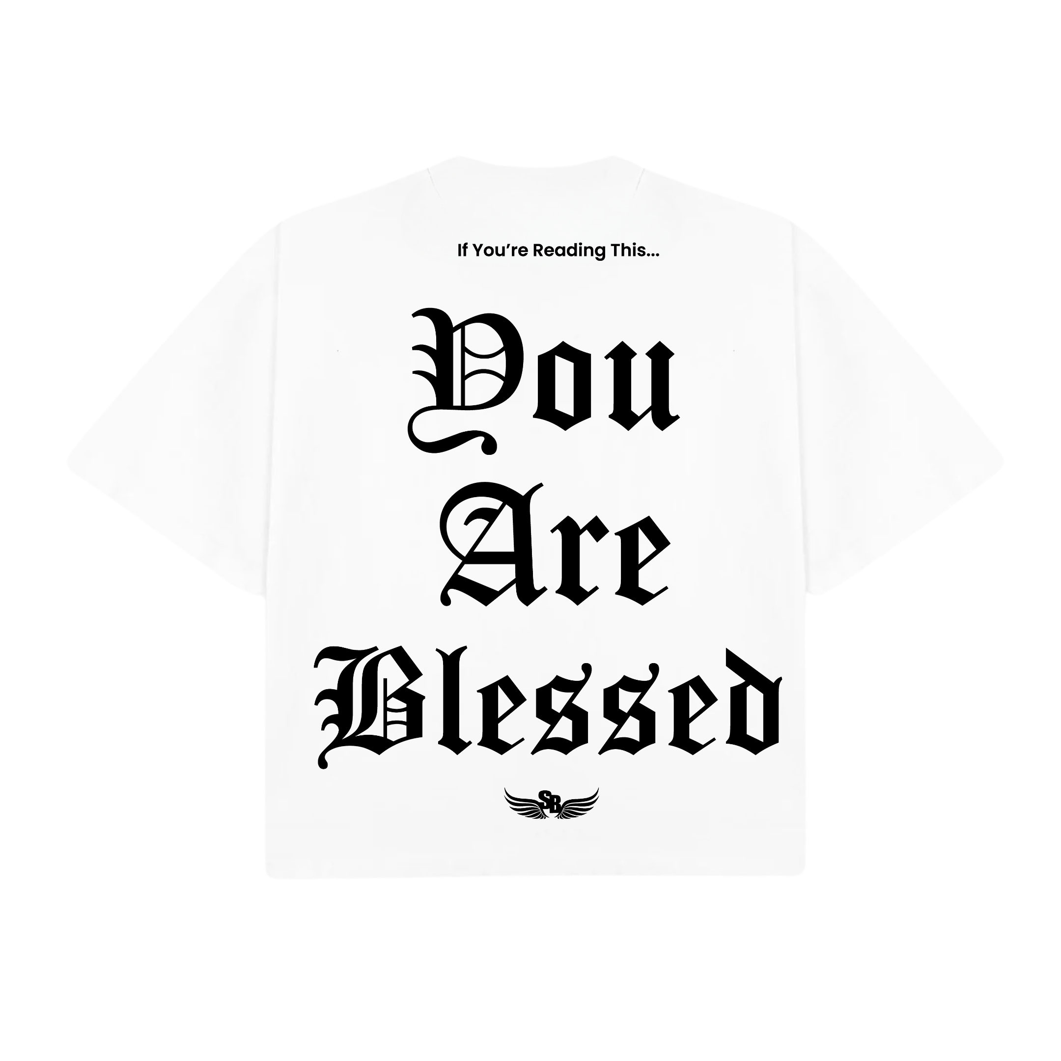 Stay Blessed - You Are Blessed T-Shirt - Blue