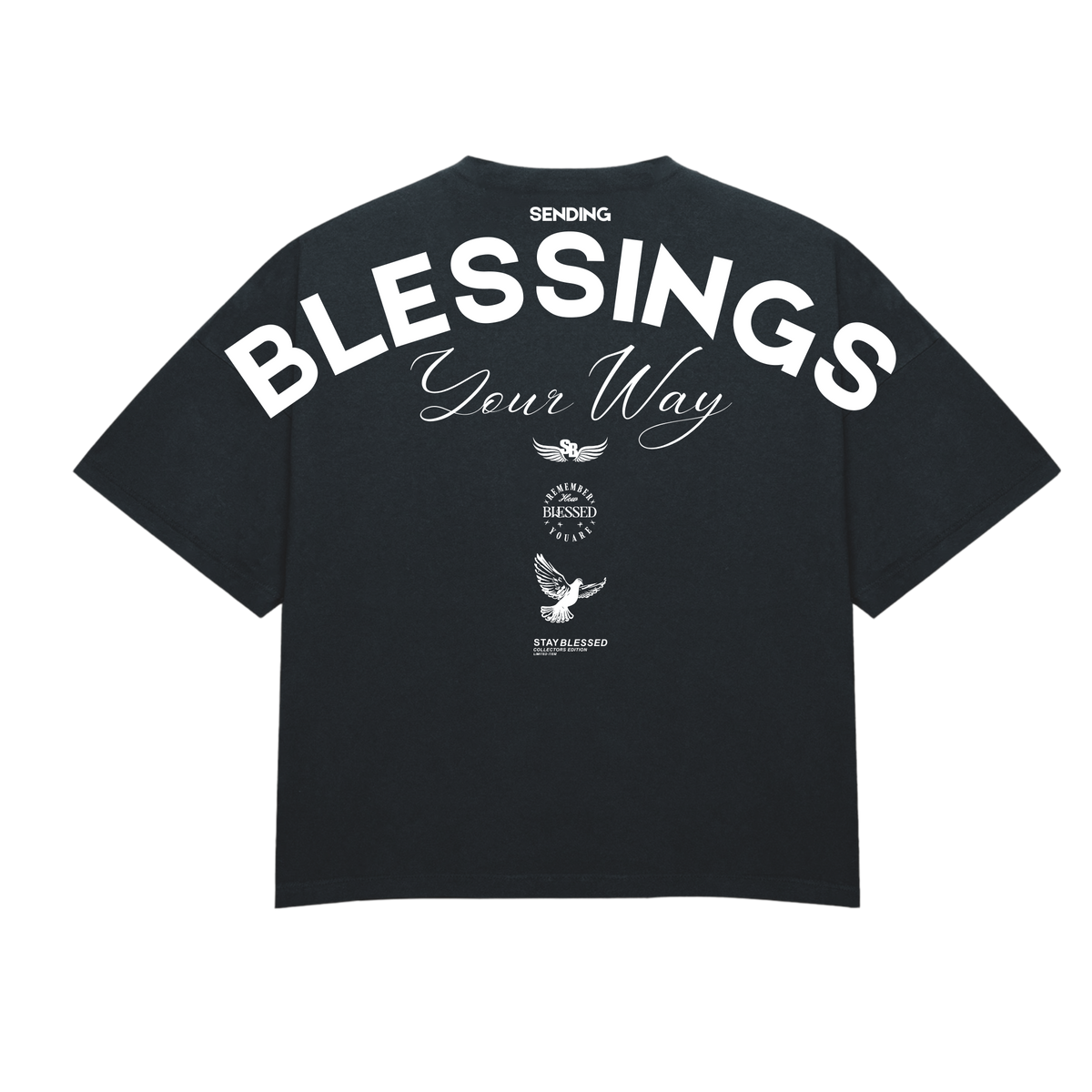 Stay Blessed Collectors Edition - Ultra Luxury T-Shirt - Black Edge