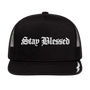 Stay Blessed You Are Blessed Hat