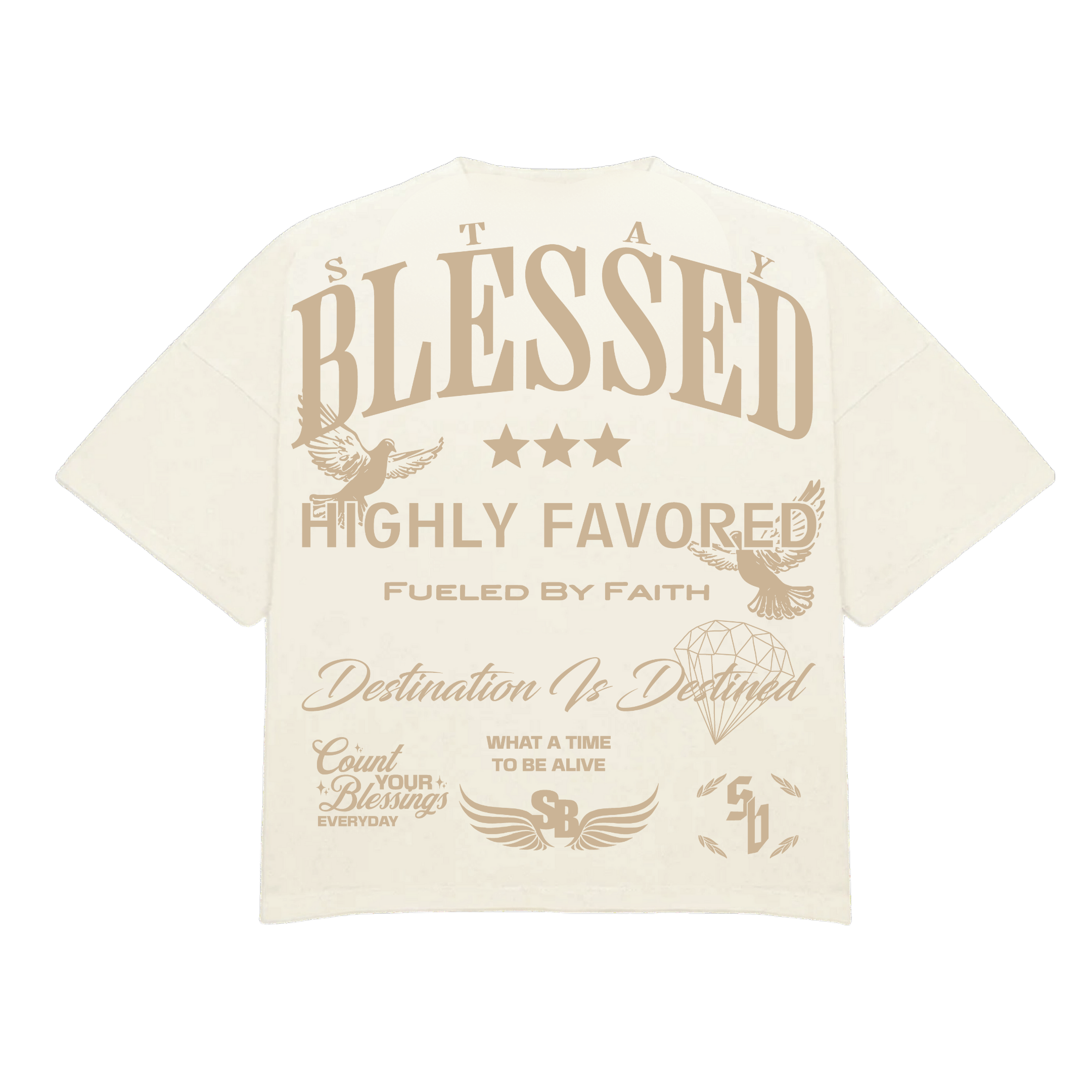 Stay Blessed Collectors Edition - Ultra Luxury T-Shirt - Creme