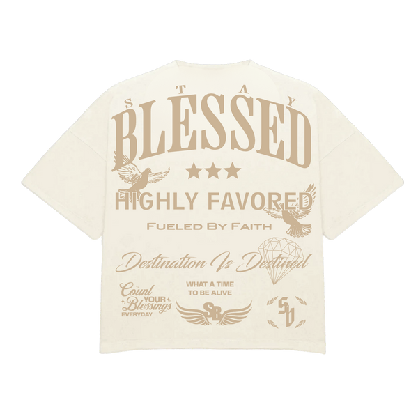 Stay Blessed Collectors Edition - Ultra Luxury T-Shirt - Creme