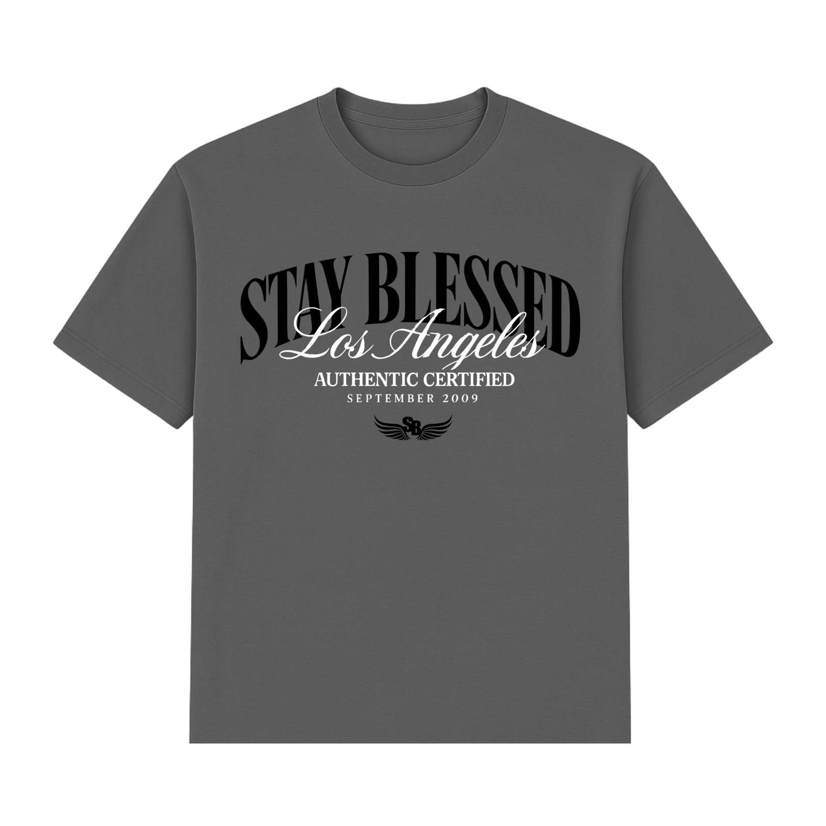 Stay Blessed Certified Authentic T-Shirt