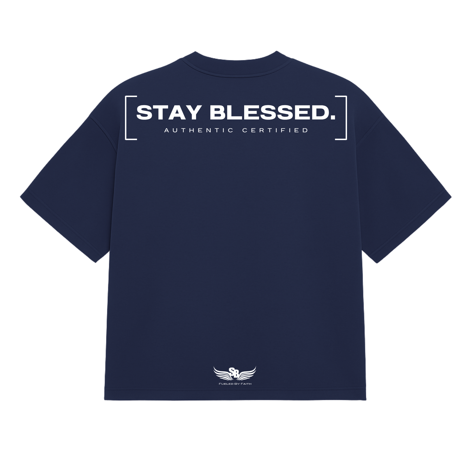 Stay Blessed Authentic Certified 1T-Shirt