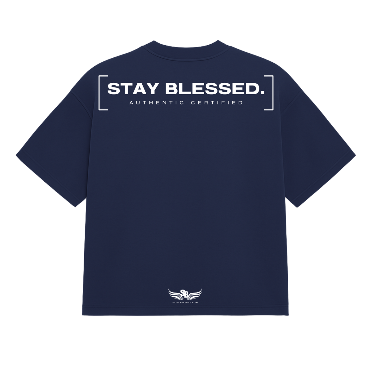 Stay Blessed Authentic Certified 1T-Shirt