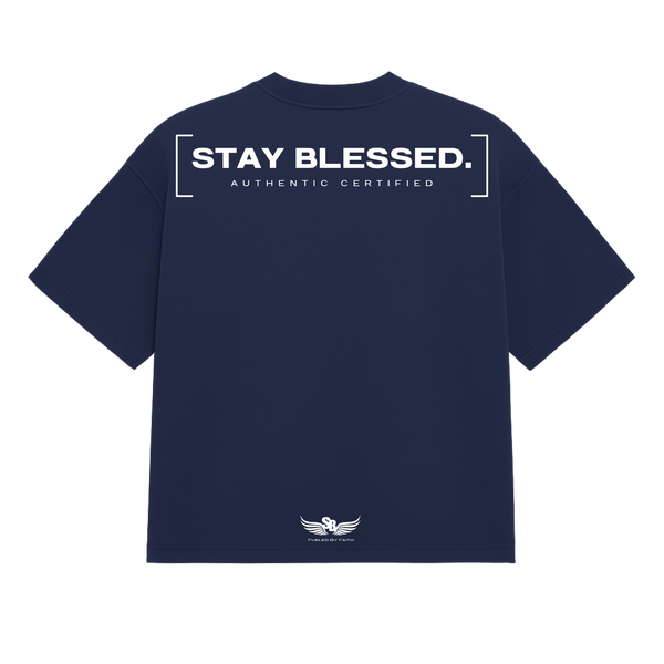 Stay Blessed Authentic Certified 1T-Shirt