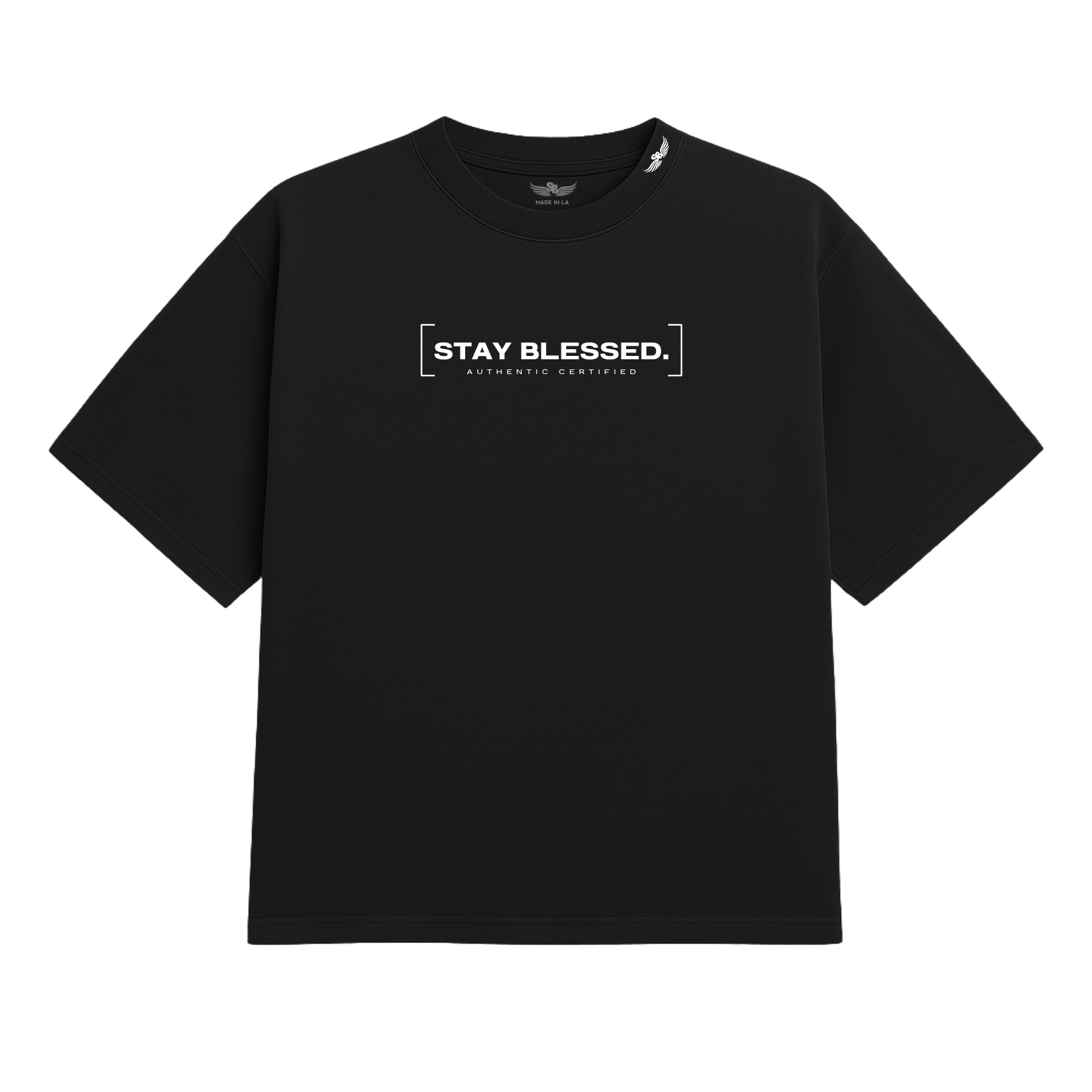 Stay Blessed Authentic Certified 1T-Shirt
