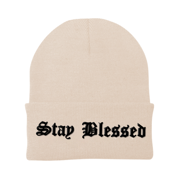 Stay Blessed You Are Blessed Beanie