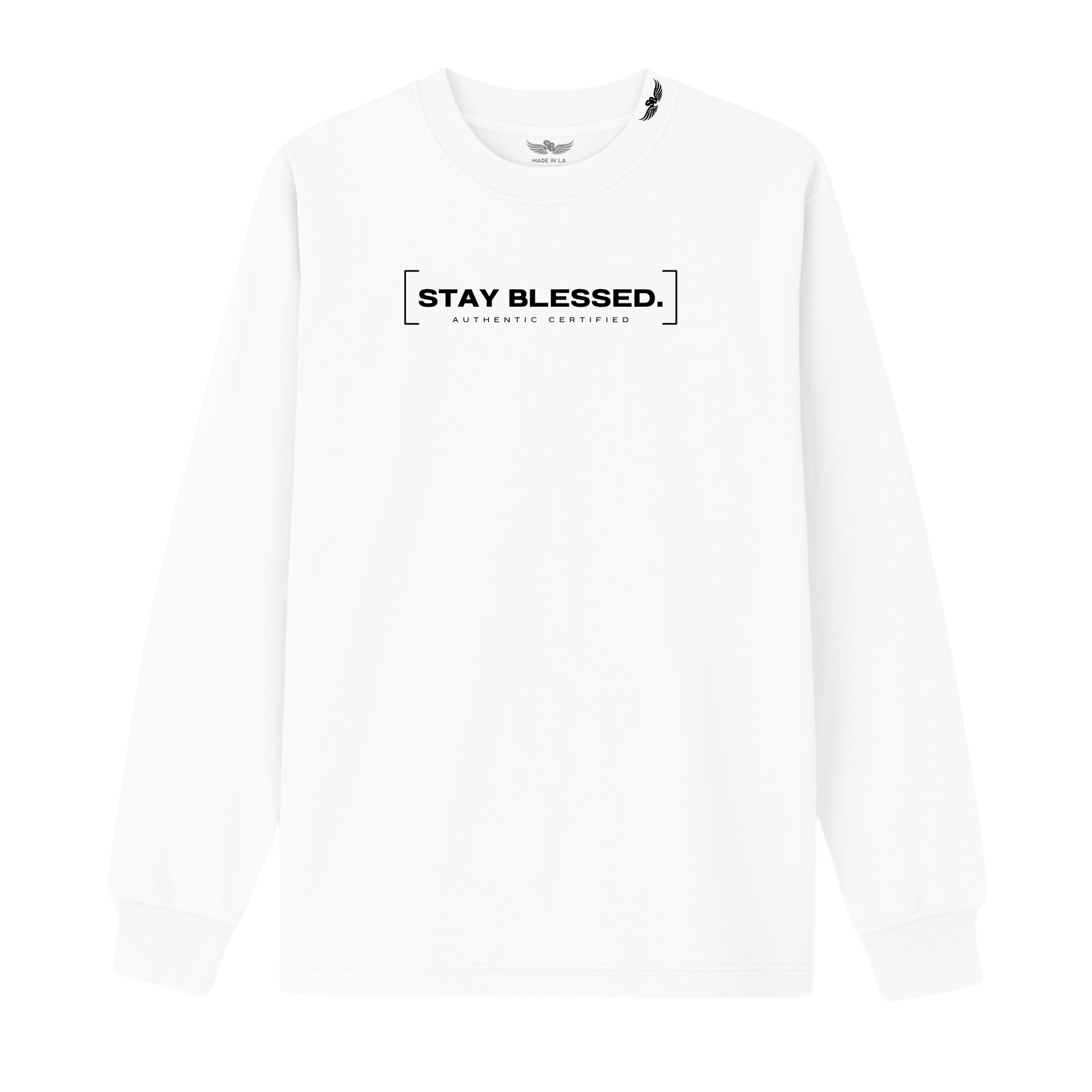 Stay Blessed Authentic Certified Longsleeve