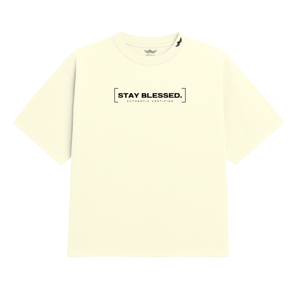 Stay Blessed Authentic Certified 1T-Shirt
