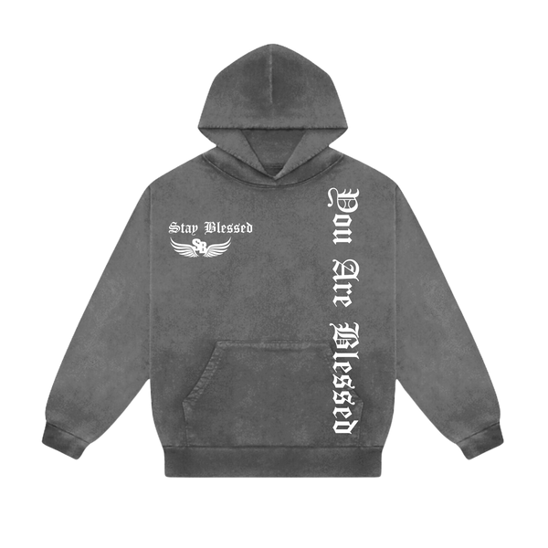 Stay Blessed - You Are Blessed Hoodie - Grey