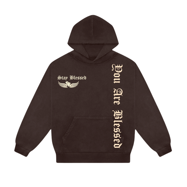 Stay Blessed - You Are Blessed Hoodie - Brown