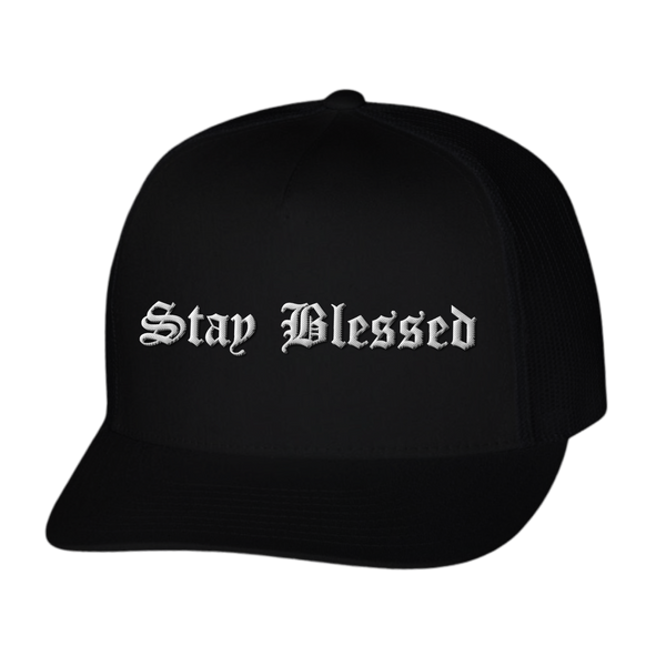 Stay Blessed You Are Blessed Hat