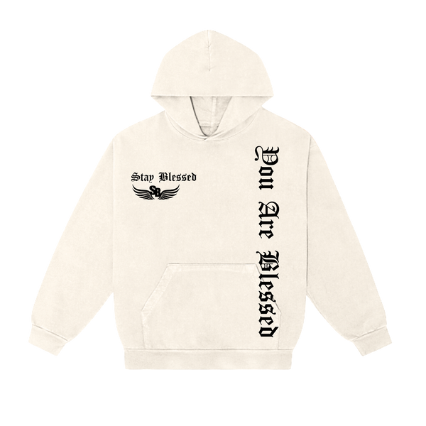 Stay Blessed - You Are Blessed Hoodie - Creme