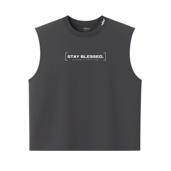 Stay Blessed Authentic Certified Sleeveless
