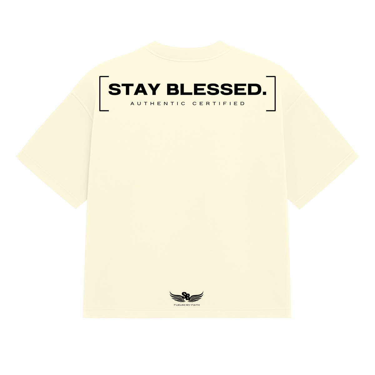 Stay Blessed Authentic Certified 1T-Shirt
