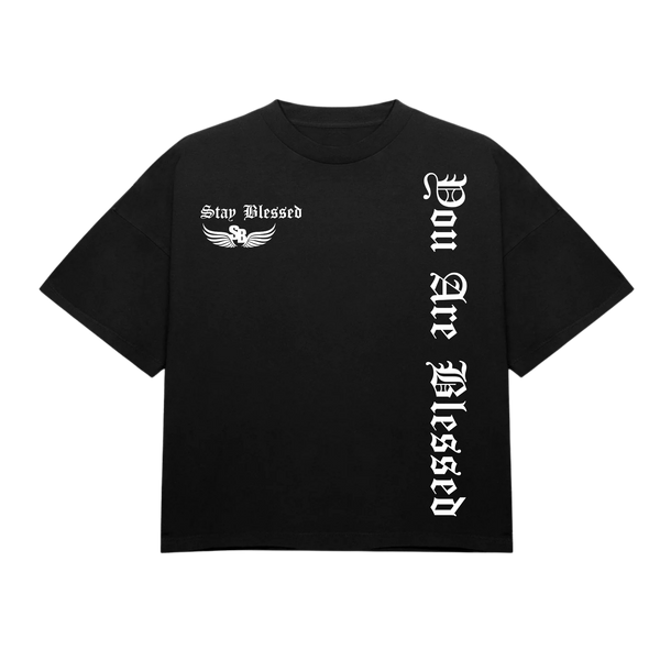 Stay Blessed - You Are Blessed T-Shirt