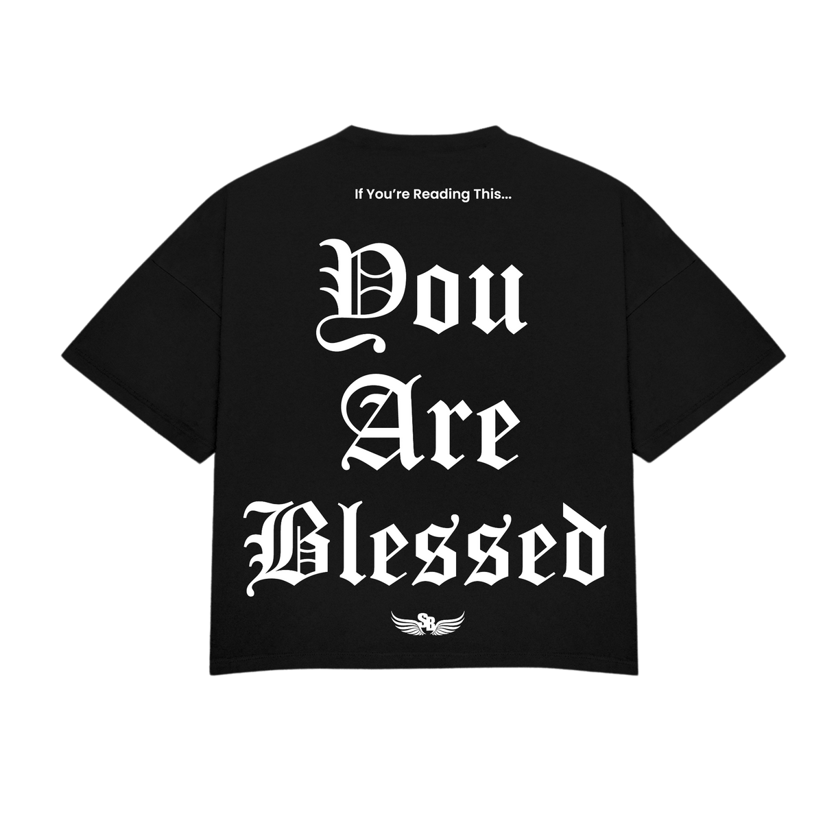 Stay Blessed - You Are Blessed T-Shirt