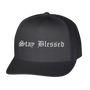 Stay Blessed You Are Blessed Hat