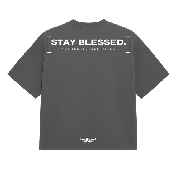 Stay Blessed Authentic Certified 1T-Shirt