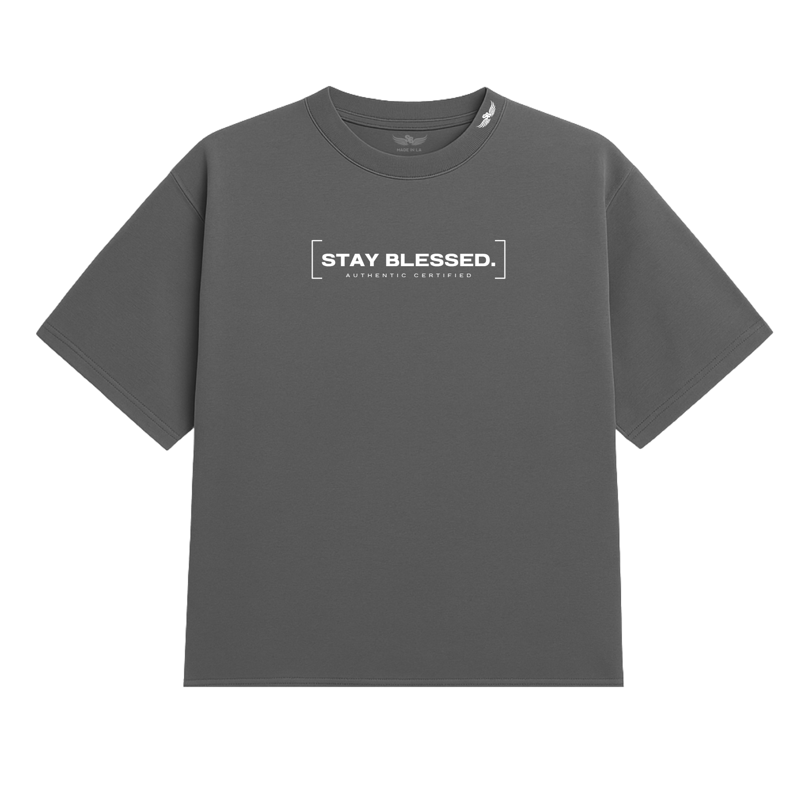 Stay Blessed Authentic Certified 1T-Shirt