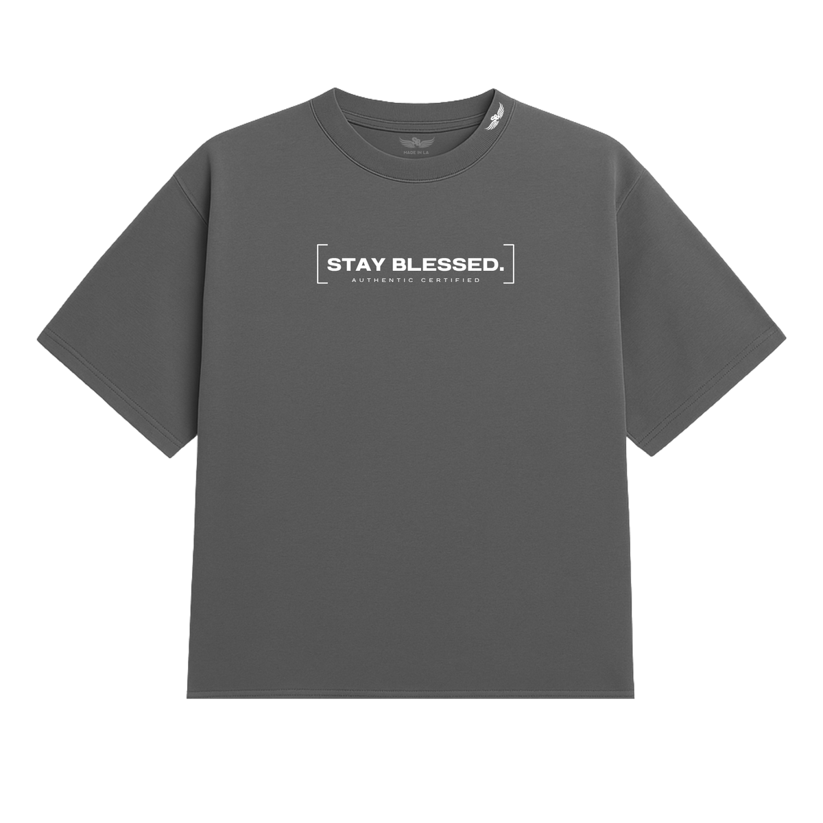 Stay Blessed Authentic Certified 1T-Shirt
