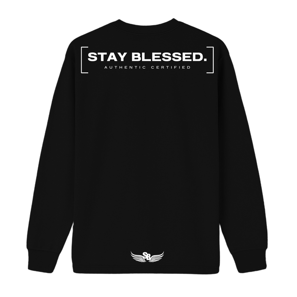 Stay Blessed Authentic Certified Longsleeve