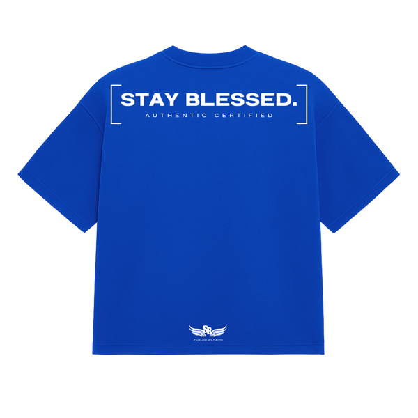 Stay Blessed Authentic Certified 1T-Shirt