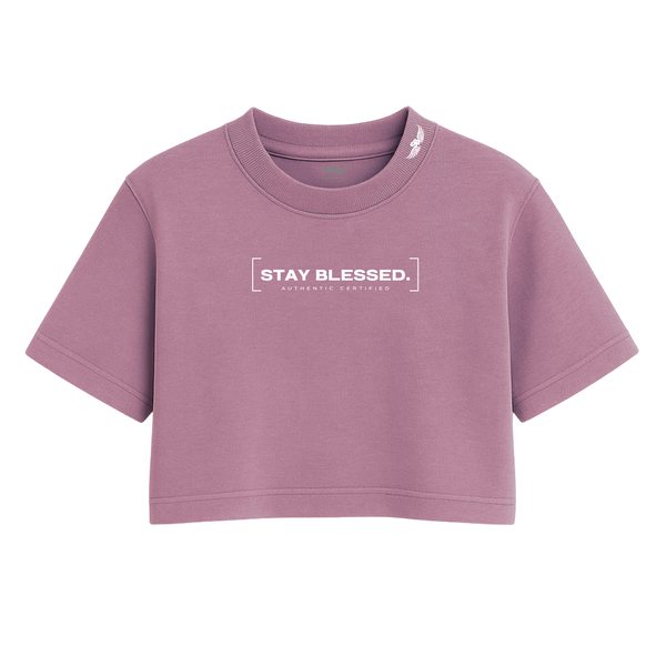 Stay Blessed Authentic Certified  - Women's Crop Tee