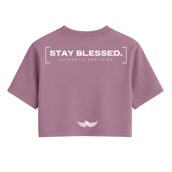 Stay Blessed Authentic Certified  - Women's Crop Tee